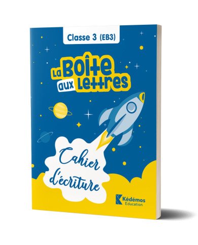 La Boite aux Lettres - Cahier d'Ecriture - Classe 3 (EB3) La Boite aux Lettres - Cahier d'Ecriture - Classe 3 (EB3)