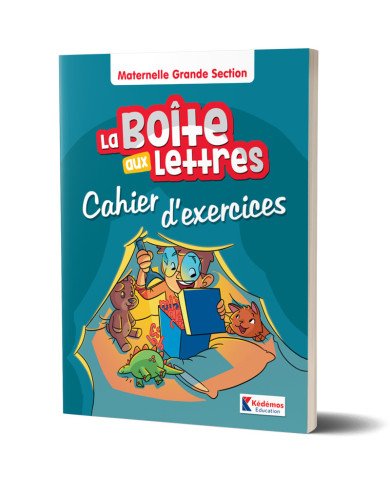 La Boite aux Lettres - Cahier d'exercices - Grande Section La Boite aux Lettres - Cahier d'exercices - Grande Section