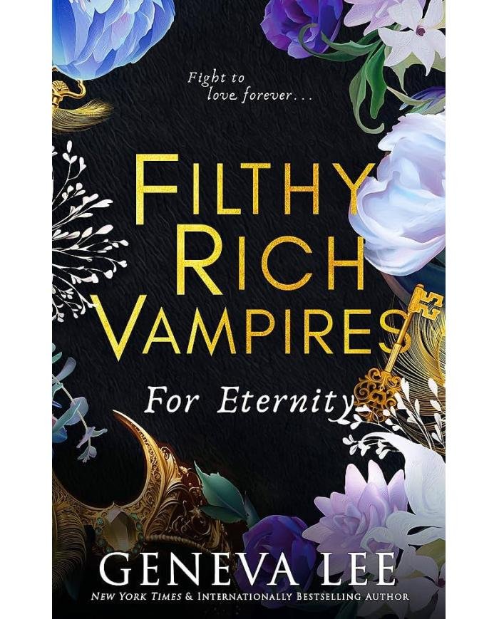 Filthy Rich Vampires: For Eternity