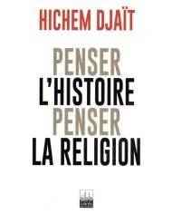 Penser Histoire Penser La Religion