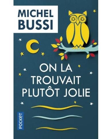 On la trouvait plutôt jolie