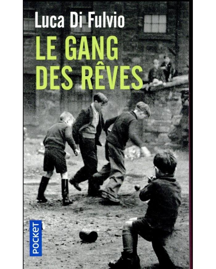 Le gang des rêves