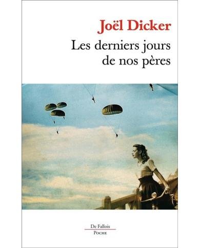 Les derniers jours de nos pères