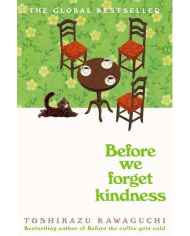 Before We Forget Kindness 