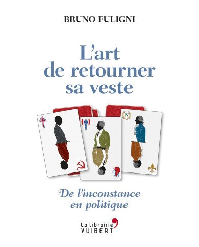 L'art de retourner sa veste L'art de retourner sa veste
