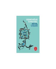 Aicha, la bien-aimée du prophète