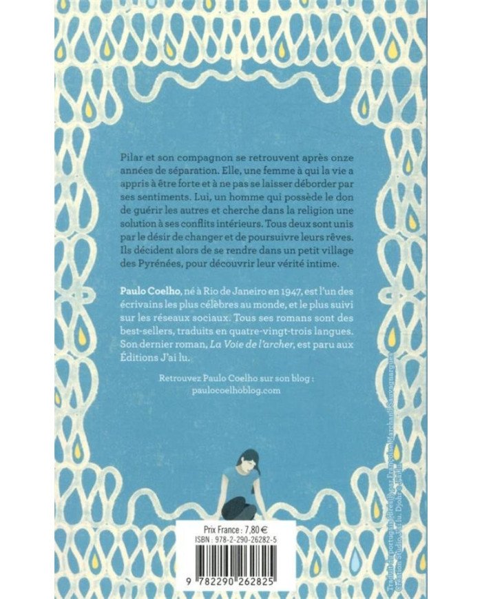 Sur le bord de la rivière piedra, je me suis assise et j'ai pleuré