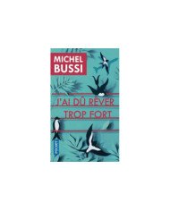 J'au dû rêver trop fort