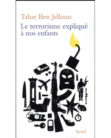 Le terrorisme expliqué à nos enfants Le terrorisme expliqué à nos enfants