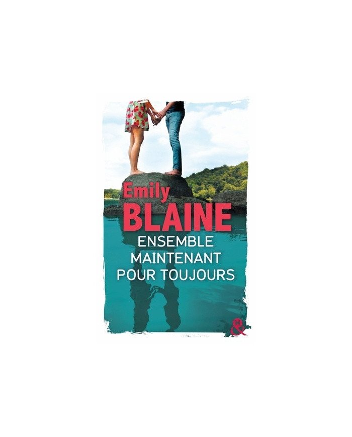 Ensemble maintenant pour toujours