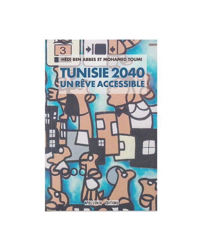 Tunisie 2040 Un Rêve accessible