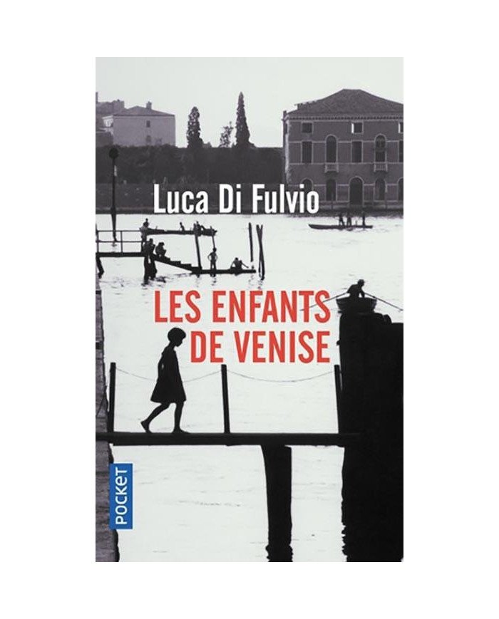 Les enfants de venise - Luca Di Fulvio