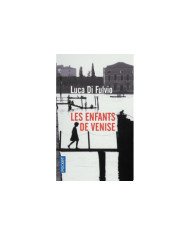 Les enfants de venise - Luca Di Fulvio