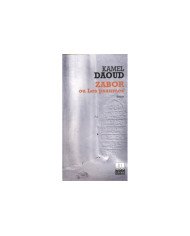Zabor ou les psaumes - Kamel Daoud