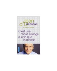 C'est une chose étrange à la fin que le monde - Jean d' Ormesson C'est une chose étrange à la fin que le monde - Jean d' Ormesson