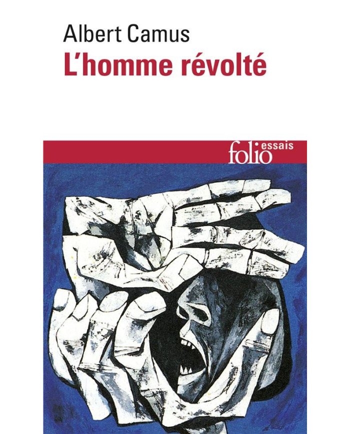 L'homme révolté - Albert Camus L'homme révolté - Albert Camus