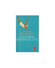 Les quatre saisons de l'été Grégoire Delacourt