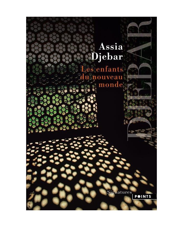 Les enfants du nouveau monde Assia Djebar