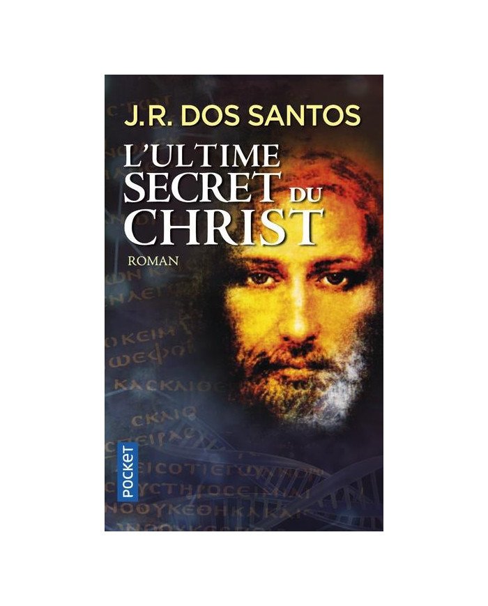 L'ultime secret du christ José Rodrigues dos Santos