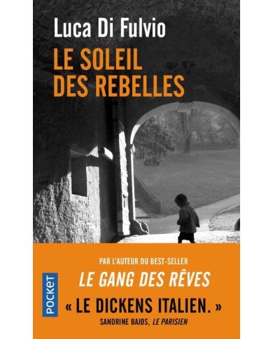 Le soleil des rebelles Luca Di Fulvio