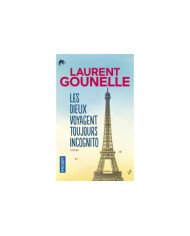 Les dieux voyagent toujours incognito Laurent Gounelle