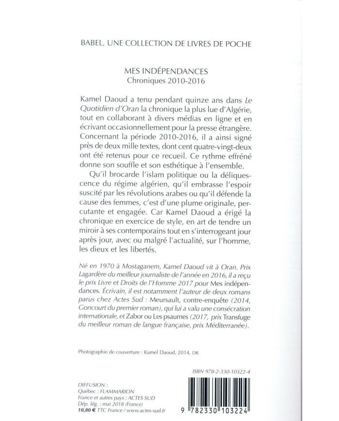Mes indépendances - Chroniques 2010-2016 - Kamel Daoud