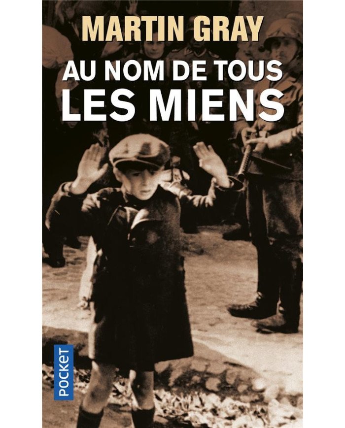 Au nom de tous les miens Martin Gray
