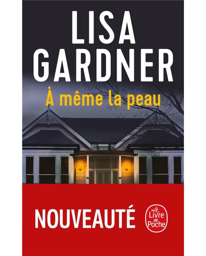 A même la peau Lisa Gardner
