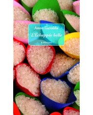 L'échappée belle Anna Gavalda L'échappée belle Anna Gavalda