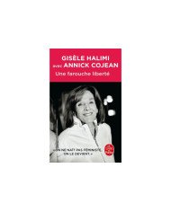 Une farouche liberté Gisèle Halimi, Annick Cojean