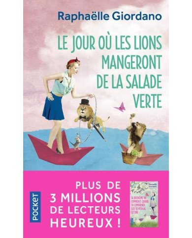 Le jour où les lions mangeront de la salade verte Raphaëlle Giordano