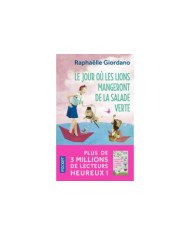 Le jour où les lions mangeront de la salade verte Raphaëlle Giordano