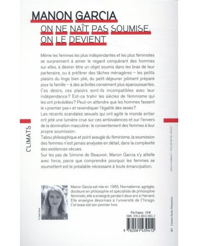 On ne naît pas soumise, on le devient Manon Garcia On ne naît pas soumise, on le devient Manon Garcia