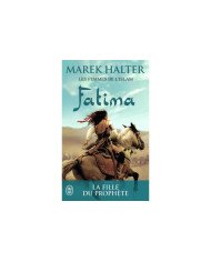 Les femmes de l'islam - Fatima Marek Halter Les femmes de l'islam - Fatima Marek Halter