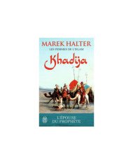 Les femmes de l'islam - Khadija Marek Halter Les femmes de l'islam - Khadija Marek Halter