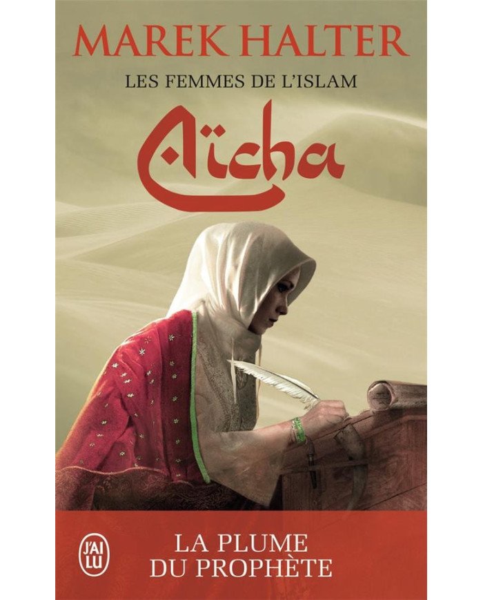 Les femmes de l'islam - Aicha Marek Halter