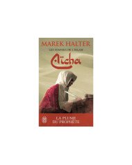 Les femmes de l'islam - Aicha Marek Halter Les femmes de l'islam - Aicha Marek Halter