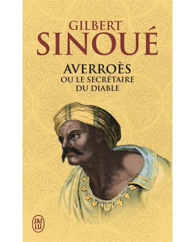 Averroès ou le secrétaire du diable Averroès ou le secrétaire du diable