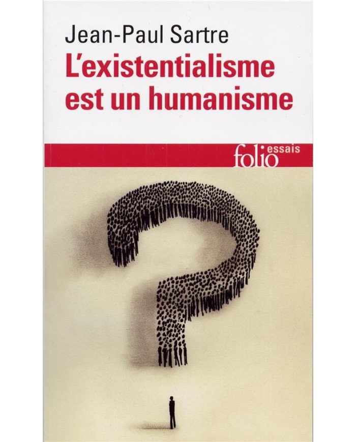 L'existentialisme est un humanisme L'existentialisme est un humanisme