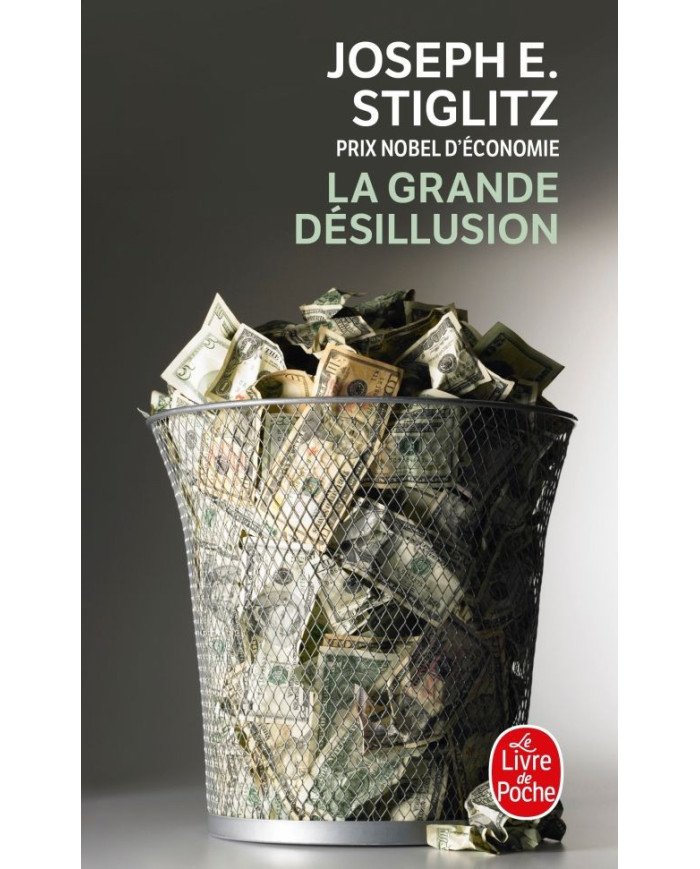 La grande désillusion - Prix Nobel d'Economie