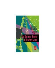 Le dernier amour d'Arsène Lupin Le dernier amour d'Arsène Lupin