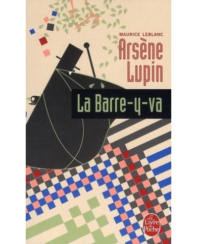 Arsène Lupin, La barre-y-va Arsène Lupin, La barre-y-va
