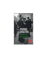 Miroir de nos peines