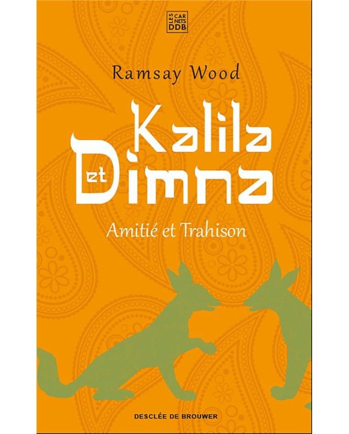 Kalila et Demna - Amitié et Trahison