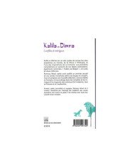 Kalila et Demna - Conflits et intrigues