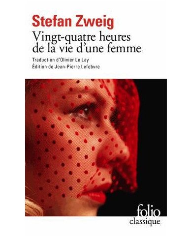 Vingt-quatre heures de la vie d'une femme Vingt-quatre heures de la vie d'une femme