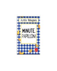 Minute, papillon!