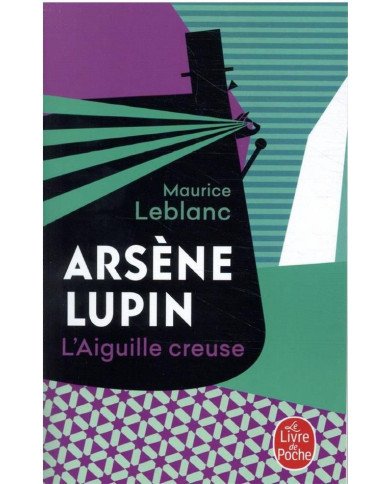 Arsène Lupin - L'aiguille creuse Arsène Lupin - L'aiguille creuse