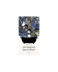 Une baignoire dans le désert