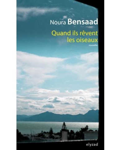 Quand ils rêvent les oiseaux Quand ils rêvent les oiseaux